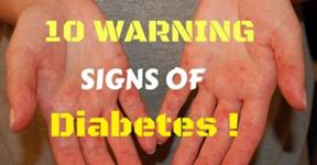 10 Early Warning Signs of Diabetes Everyone Should Know!