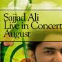 Sajjad Ali Concert - Pakistan Day 14th August