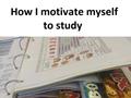 Motivate Myself