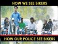 How Our Police See Bikers