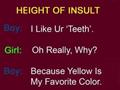 Height Of Insult
