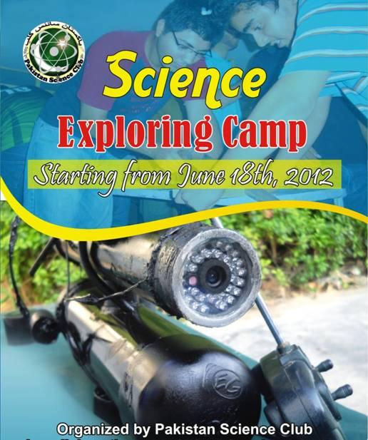 Pakistan Science Club announces its 3rd Summer Science Exploring Camp ...