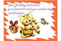 this birthday card is from your friendwho wish you a perfect day