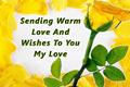 Warm Wishes For My Love