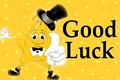 Good Luck