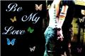Be my love