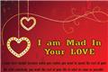 Iam mad in your love 