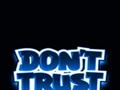 Dont_Trust_Me