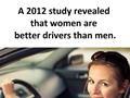 Women Are Best Drivers