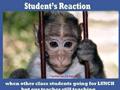 Student''s Reaction