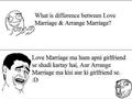 Love Marraige vs Arrange Marraige.