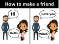 How To Make A Friend