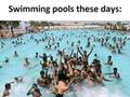 Swimming Pool Condition
