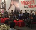 Maan Jao Na Promotional Press Event 