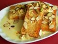 Shahi Tukaray (Bread Pudding)